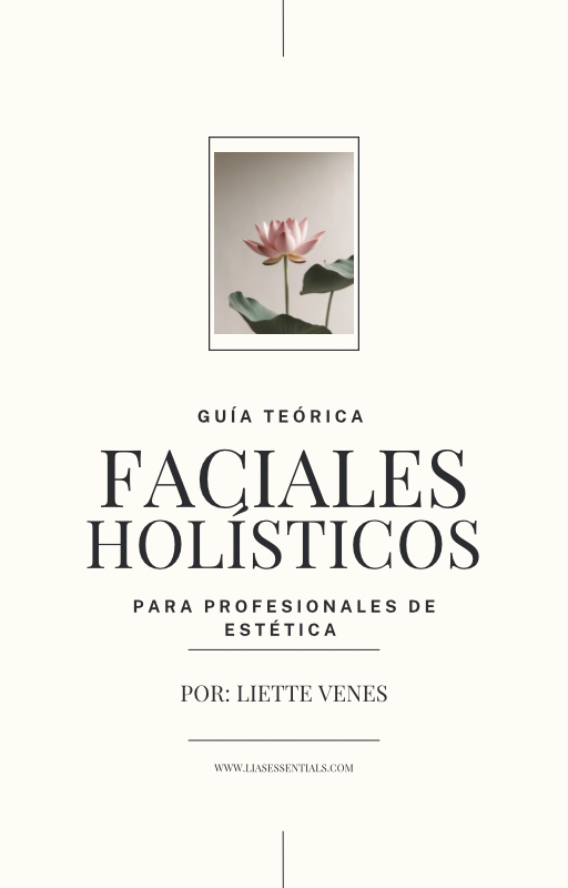 Ebook Faciales Holísticos: Eleva tus servicios con mínima inversión